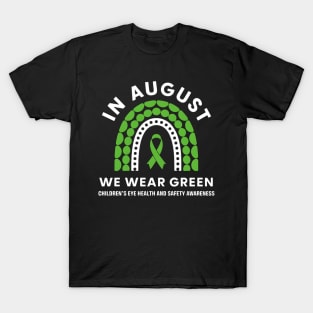 In August We Wear Green Children's Eye Health and Safety T-Shirt